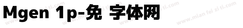 Mgen 1p字体转换